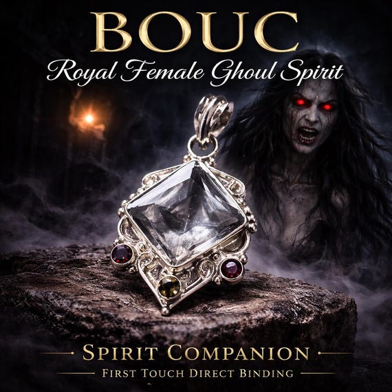 Royal Ghoul Spirit Companion Direct Binding — Bouc Female Ghoul Entity — First Touch Binding Vessel Pendant — Dark Guardian Spirit
