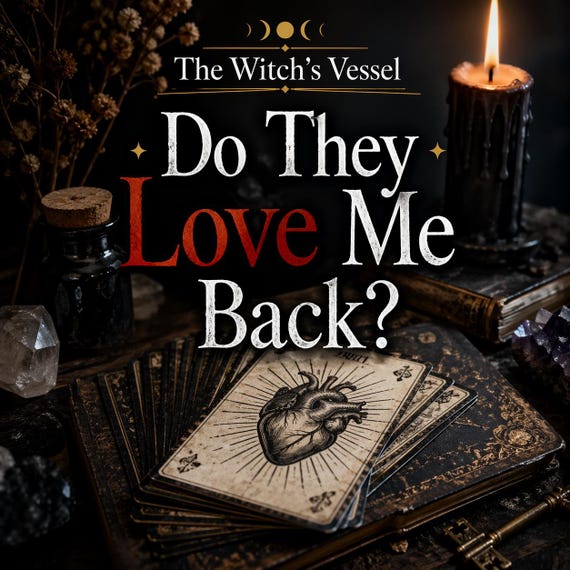 Do They Love Me Back Reading — Love Feelings Reading — Relationship Clarity — Truth About Their Feelings