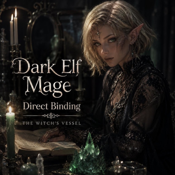 Dark Elf Mage — Direct Binding