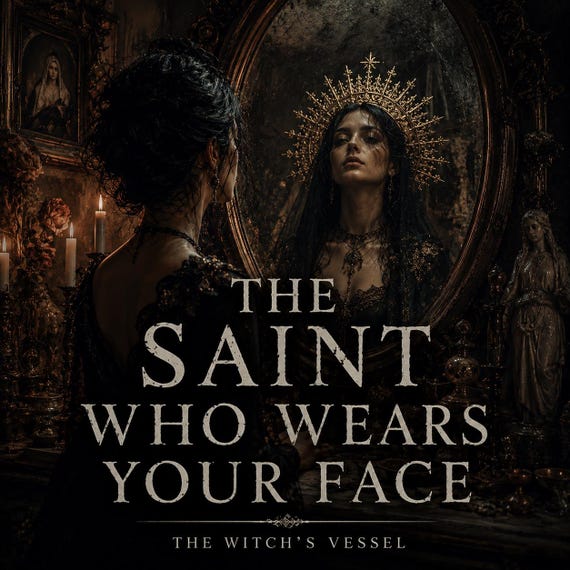 The Saint Who Wears Your Face — Reputation Alteration Ritual — Mythic Presence — Identity Current Binding