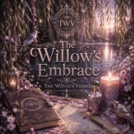 The Willow's Embrace — Ancient Grimoire Blessing — Forgiveness & Healing Ritual