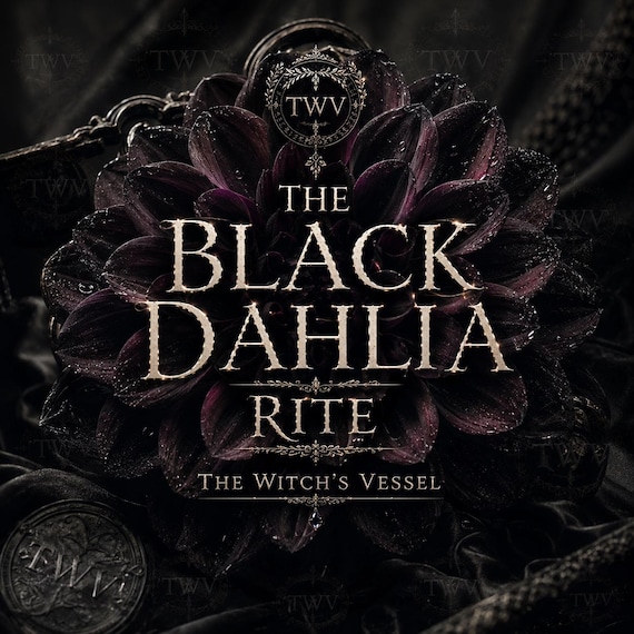 The Black Dahlia — Ancient Grimoire Ritual — Beauty & Deception Ceremony