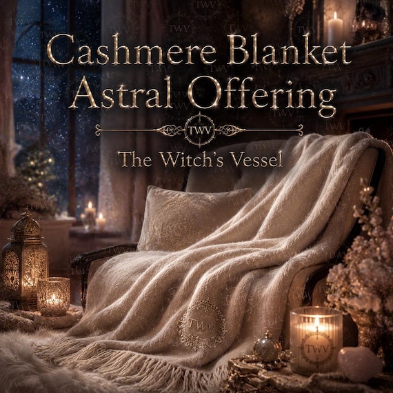 Cashmere Blanket Offering — Astral Comfort Ritual — Warmth, Protection & Sacred Rest