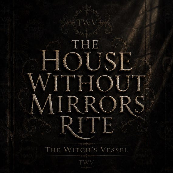 The House Without Mirrors — Ancient Grimoire Ritual — Veils of Illusion Ceremony
